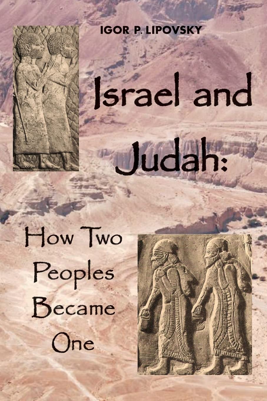 Israel and Judah: How Two Peoples Became One