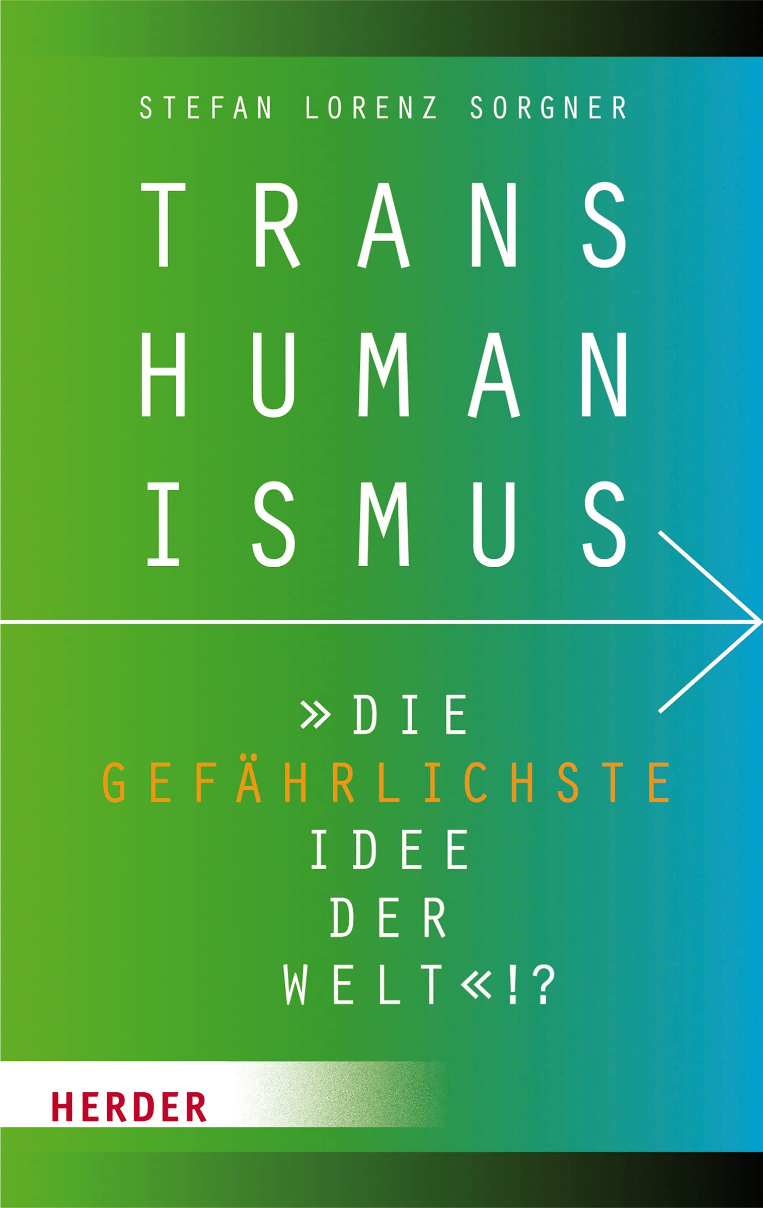 Transhumanismus: "Die gefährlichste Idee der Welt"!?
