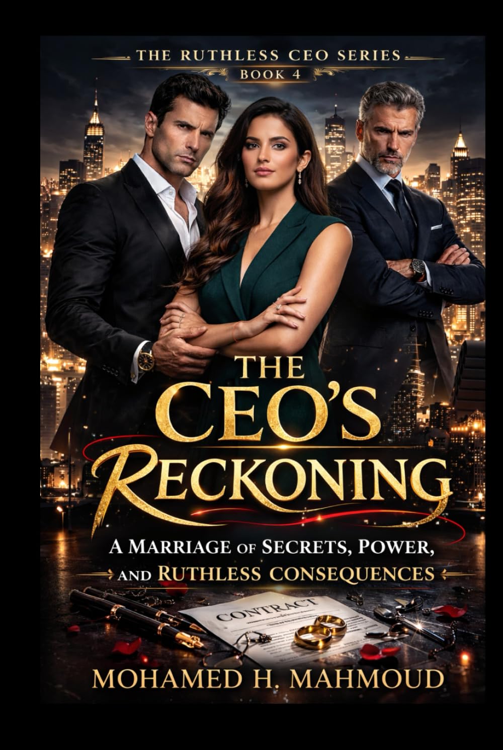 The CEO’s Reckoning: A Marriage of Secrets, Power, and Ruthless Consequences (The Ruthless CEO Series)