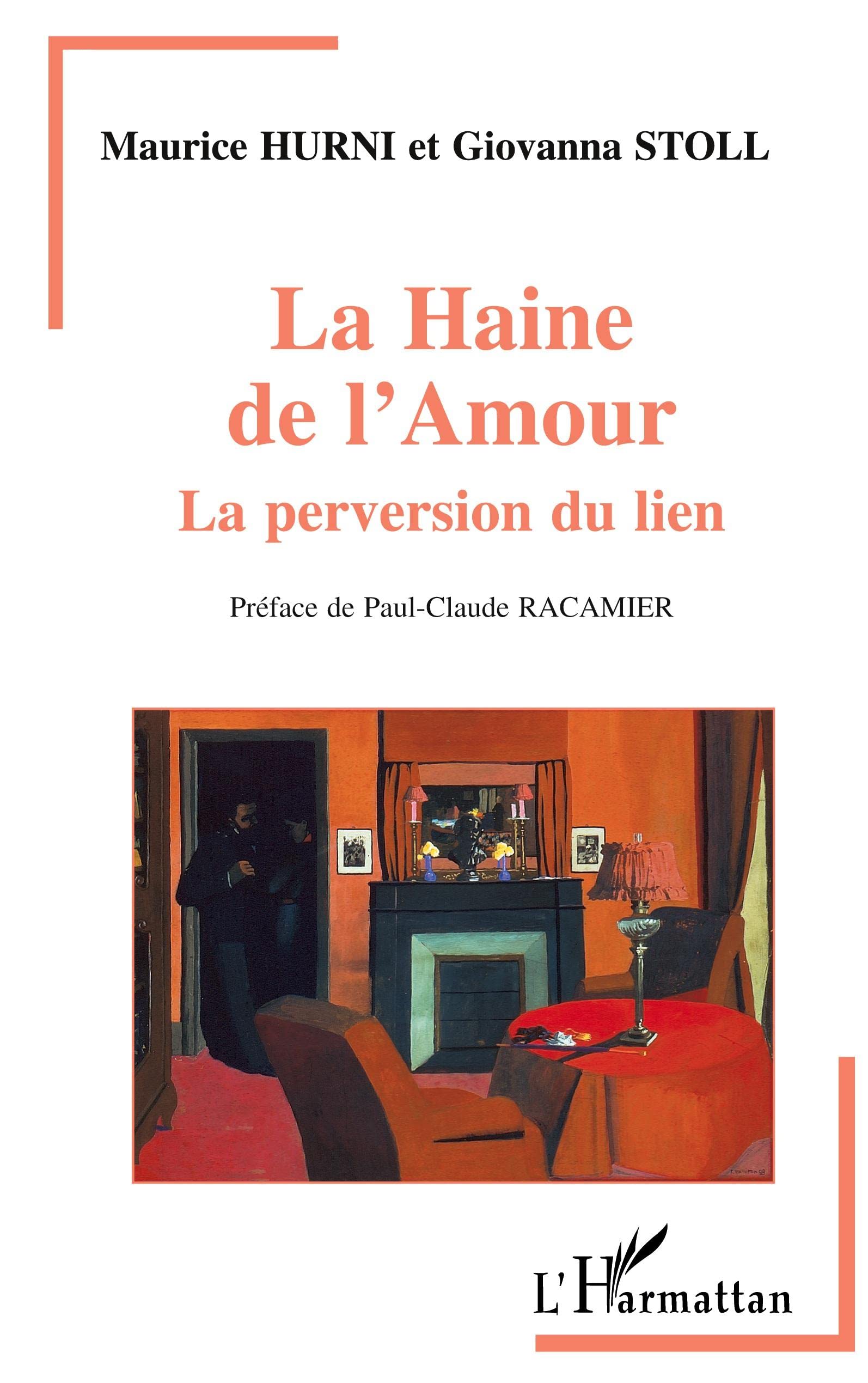 La haine de l'amour