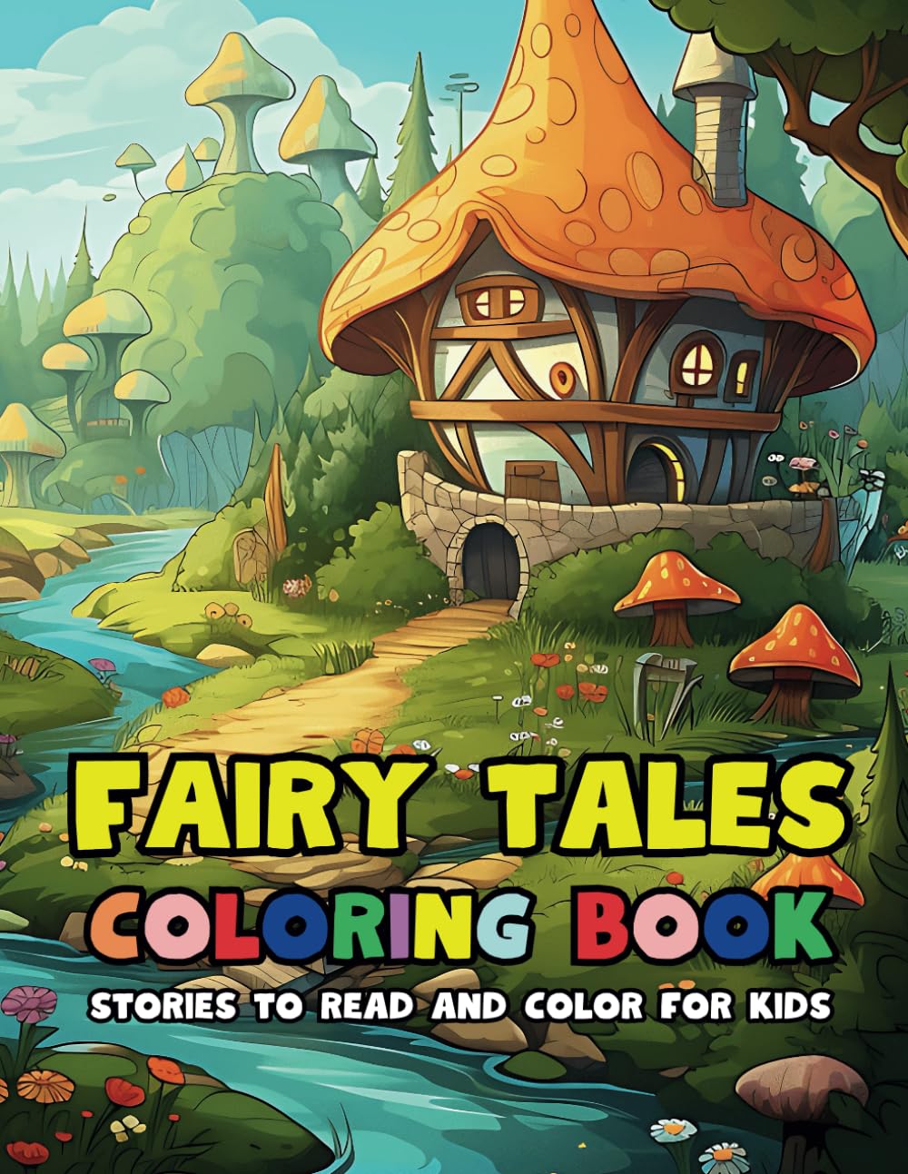 FAIRY TALES COLORING BOOK: stories to read and color for kids