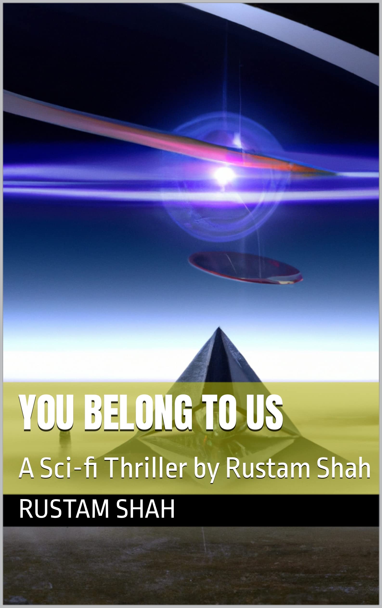 You belong to us: A Sci-fi Thriller by Rustam Shah