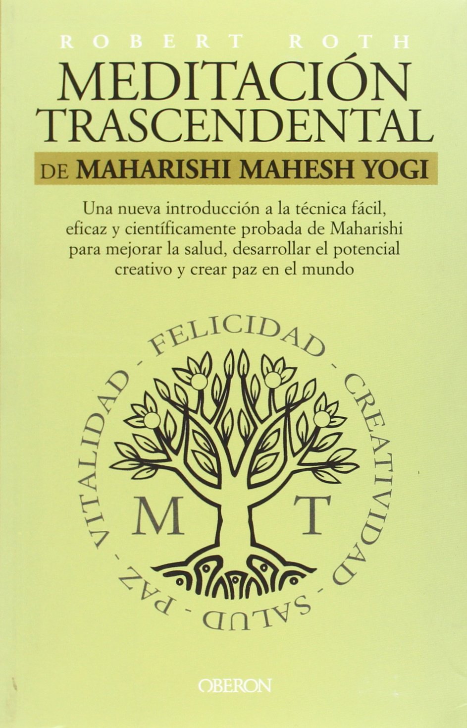 Meditacion trascendental de Maharishi Mahesh Yogi / Maharishi Mahesh Yogi T. M. Transcendental Meditation