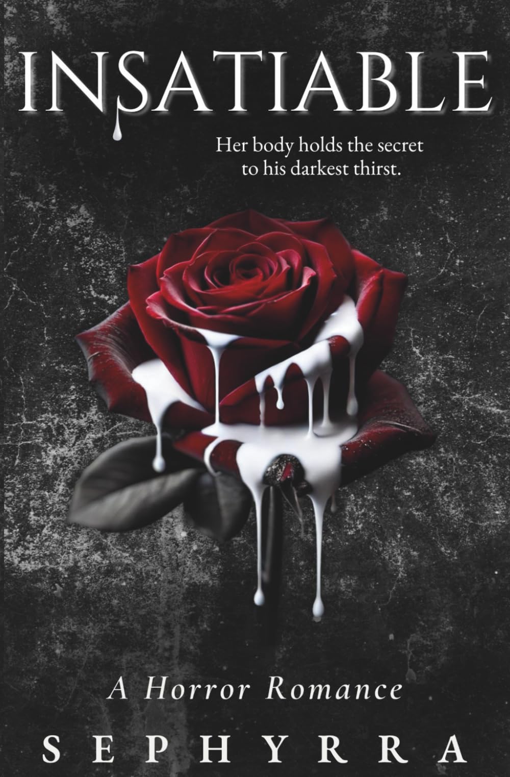 Insatiable: A Horror Romance: 1 (The Primal Sins Collection)
