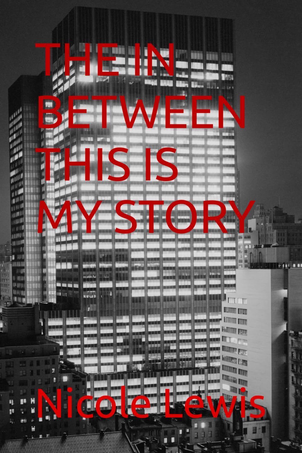 THE IN-BETWEEN THIS IS MY STORY