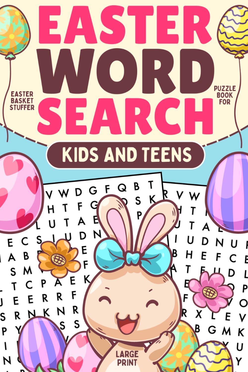 Easter Basket Stuffer: Large Print Easter Word Search Puzzle Book For Kids And Teens