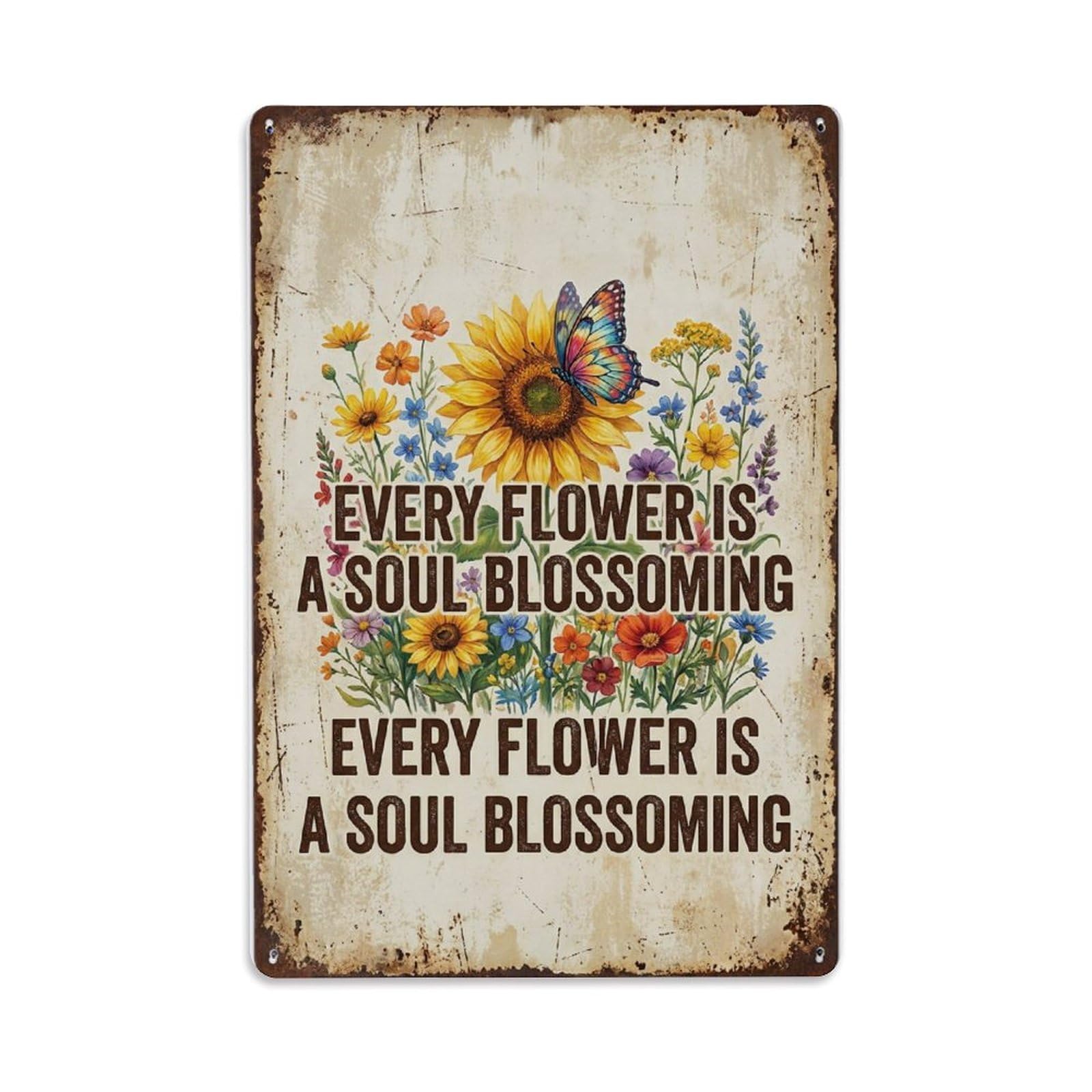 Every Flower Soul Blossoming Butterfly Metal Tin Sign Plaque Wall Decor for Cafe, Club Bar, Office, Home Garden Metal Poster 8x12Inch