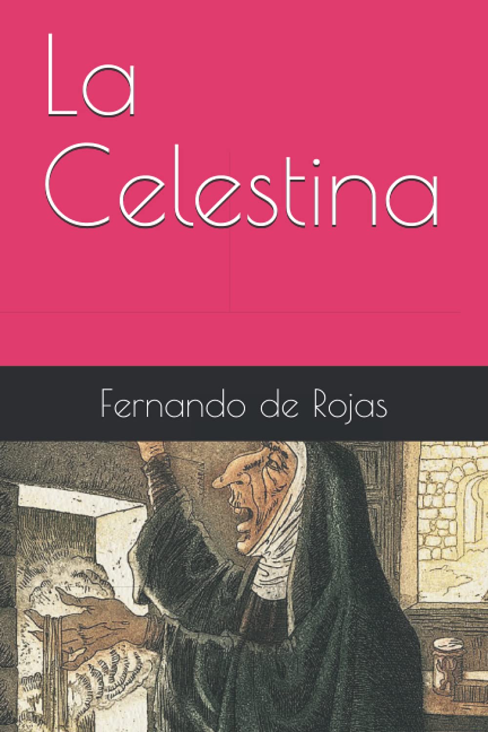 La Celestina (Spanish Edition) Paperback – July 6, 2021