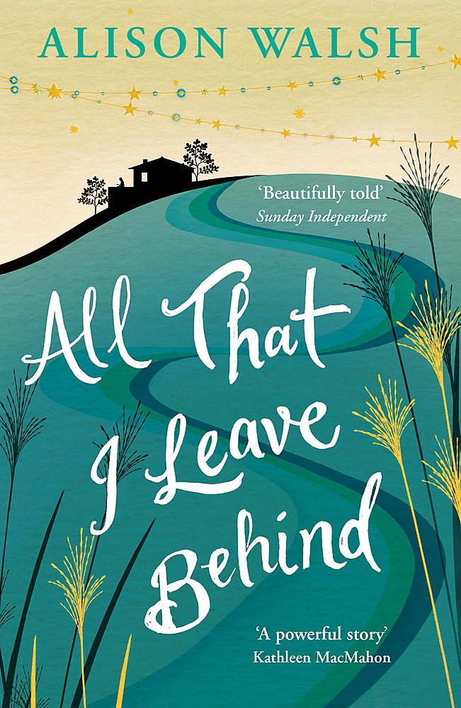 All That I Leave Behind: A powerful, heart-breaking story of family secrets