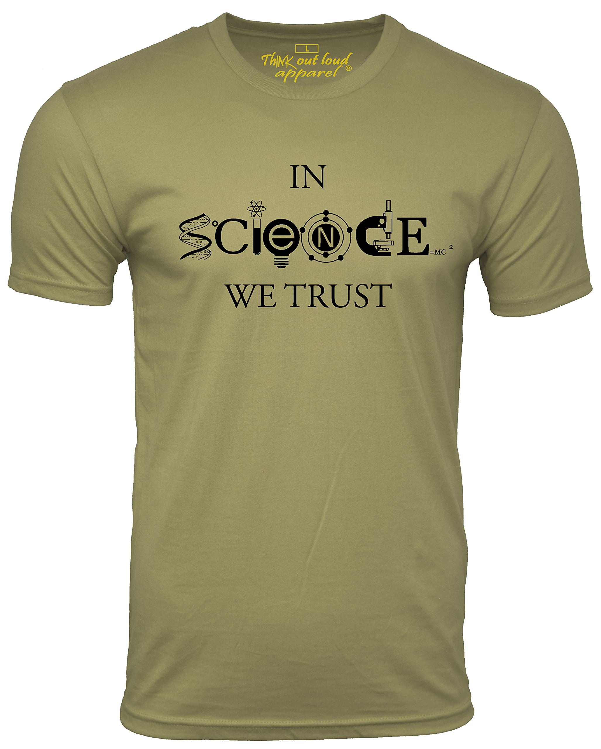 Think Out Loud Apparelin Science We Trust Cool T-Shirt Cool Science Lover Tee