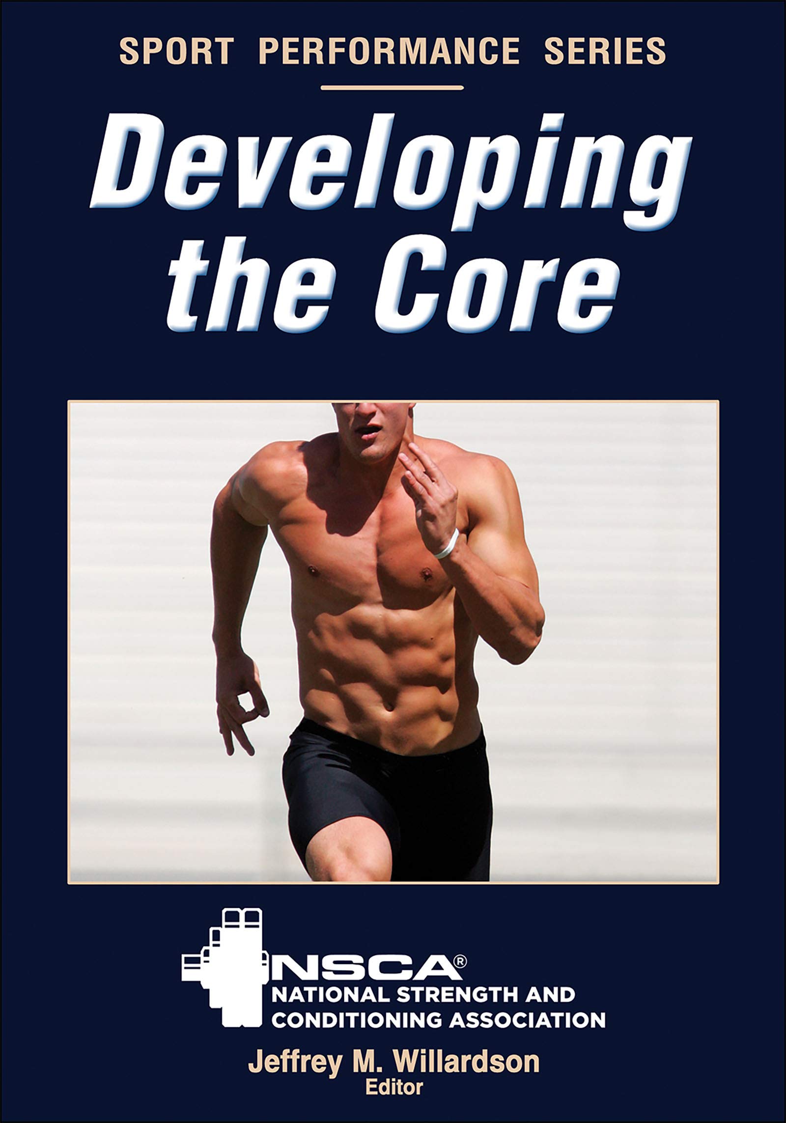 Developing the Core (NSCA Sport Performance)