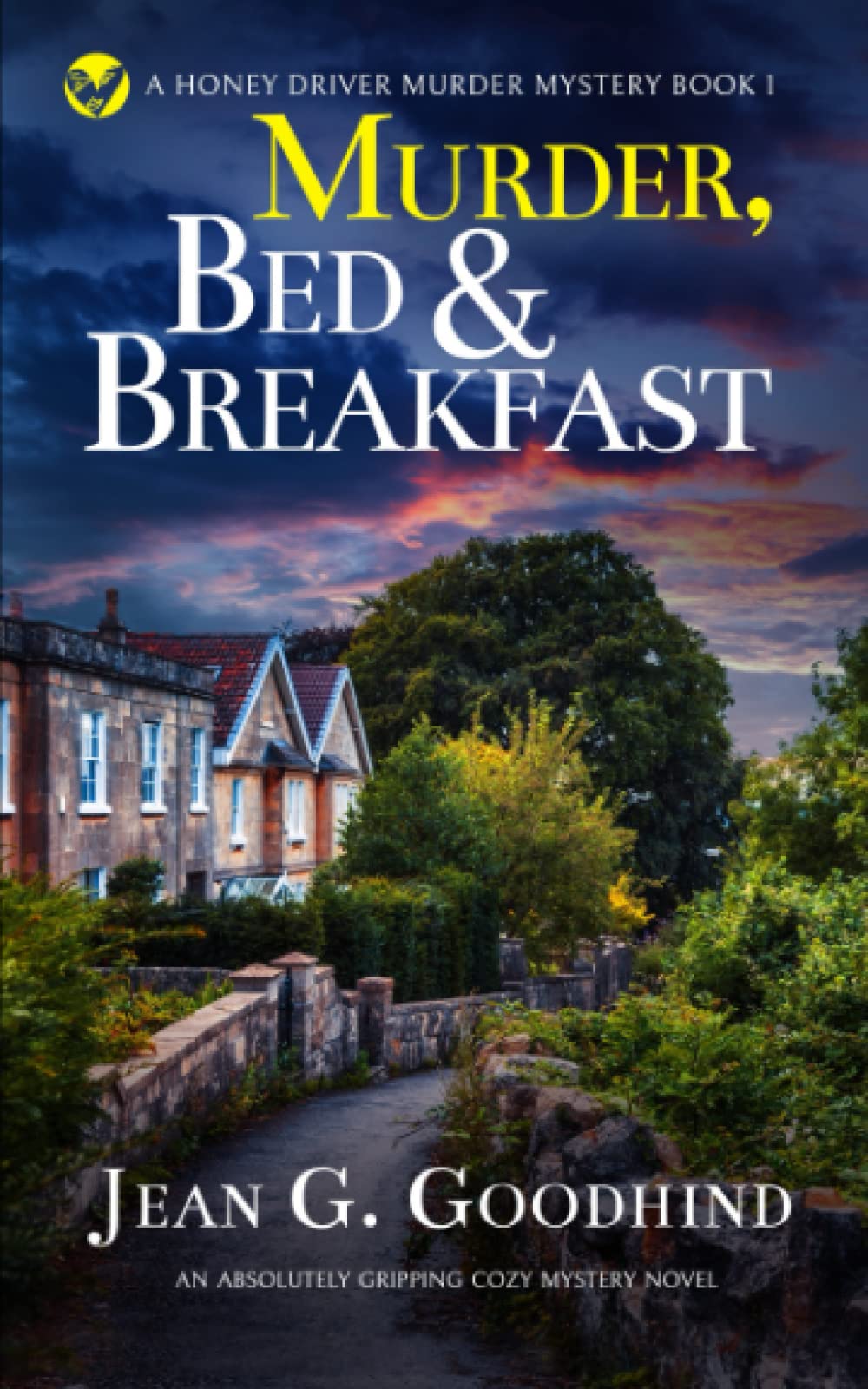 MURDER, BED & BREAKFAST an absolutely gripping cozy mystery novel (Honey Driver Murder Mysteries)