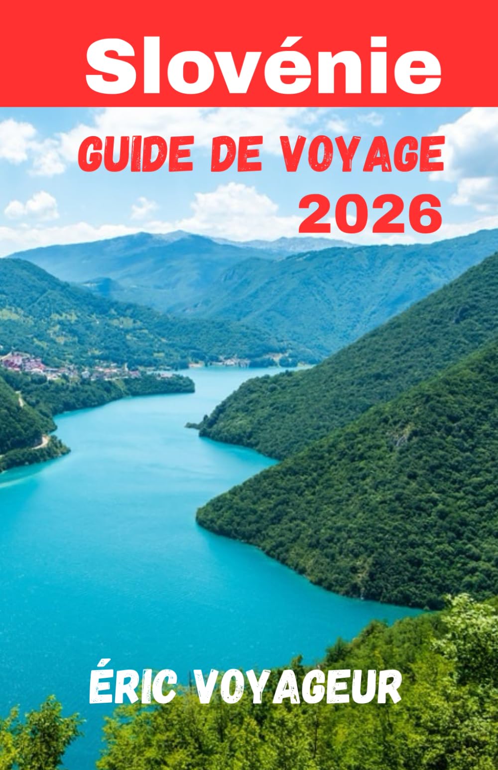 Slovénie Guide de voyage 2026