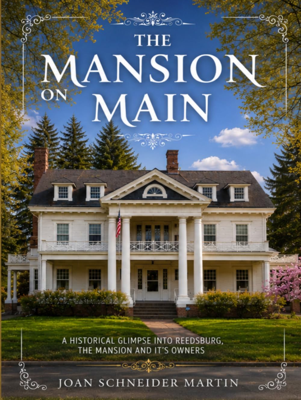 The Mansion On Main: A HISTORICAL GLIMPSE INTO REEDSBURG, THE MANSION AND ITS OWNERS