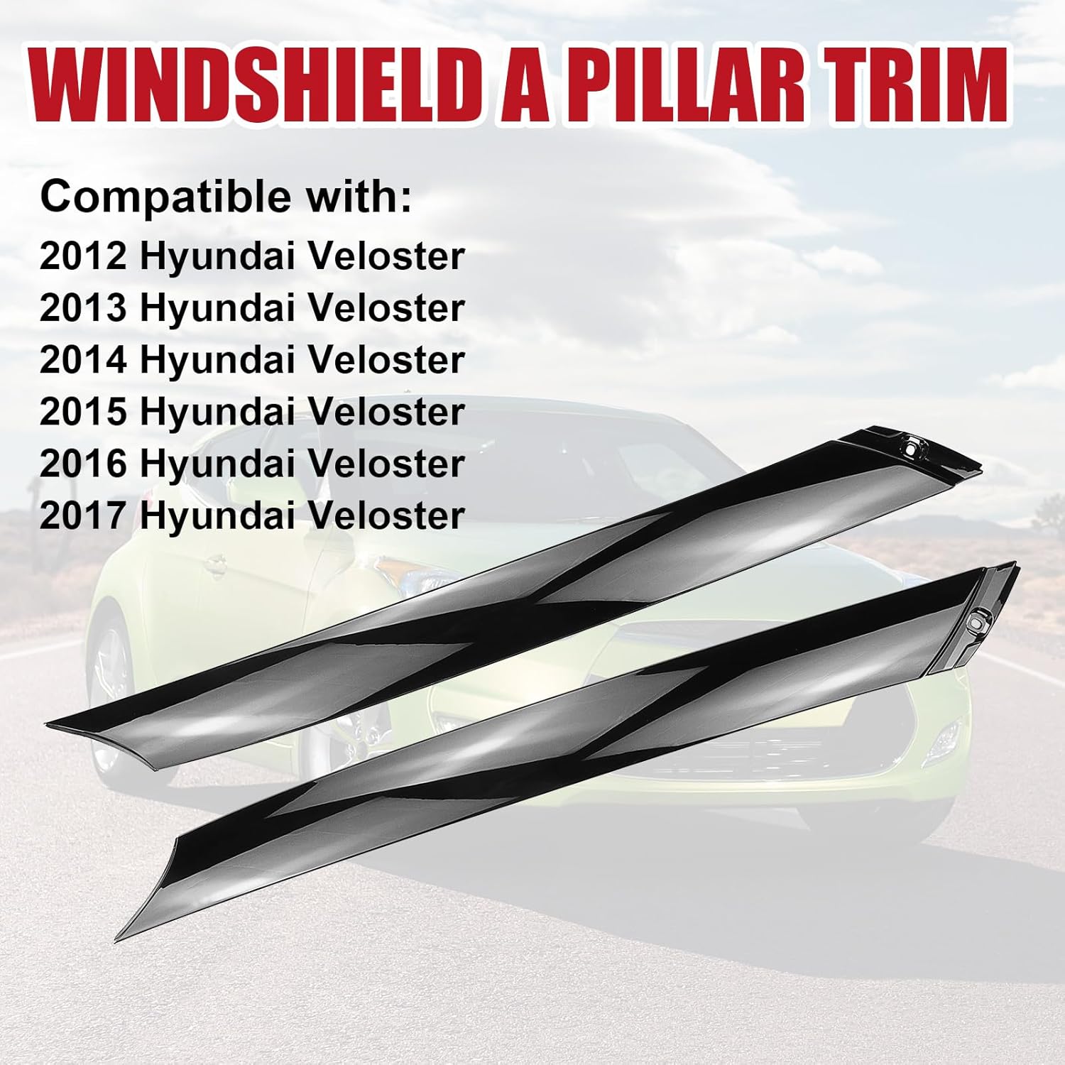 Front Left & Right Windshield A-Pillar Trim Molding Compatible with Hyundai Veloster 2012-2017 Replaces 861702V000 861802V000 Window Garnish Panel