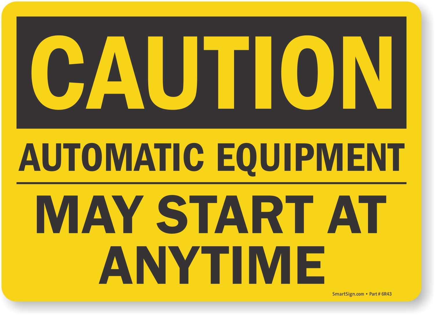 Black Friday - 50% OFF Caution - Automatic Equipment, May Start at Anytime Label by SmartSign | 10 x 14 Laminated Vinyl Hottest Sales Caution - Automatic Equipment, May Start at Anytime Label by SmartSign | 10 x 14 Laminated Vinyl