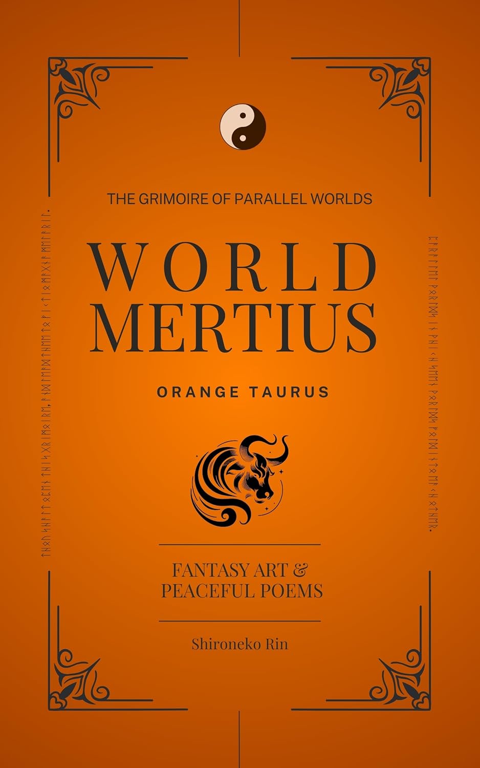 WORLD MERTIUS - ORANGE TAURUS: FANTASY ART & PEACEFUL POEMS      Kindle Edition