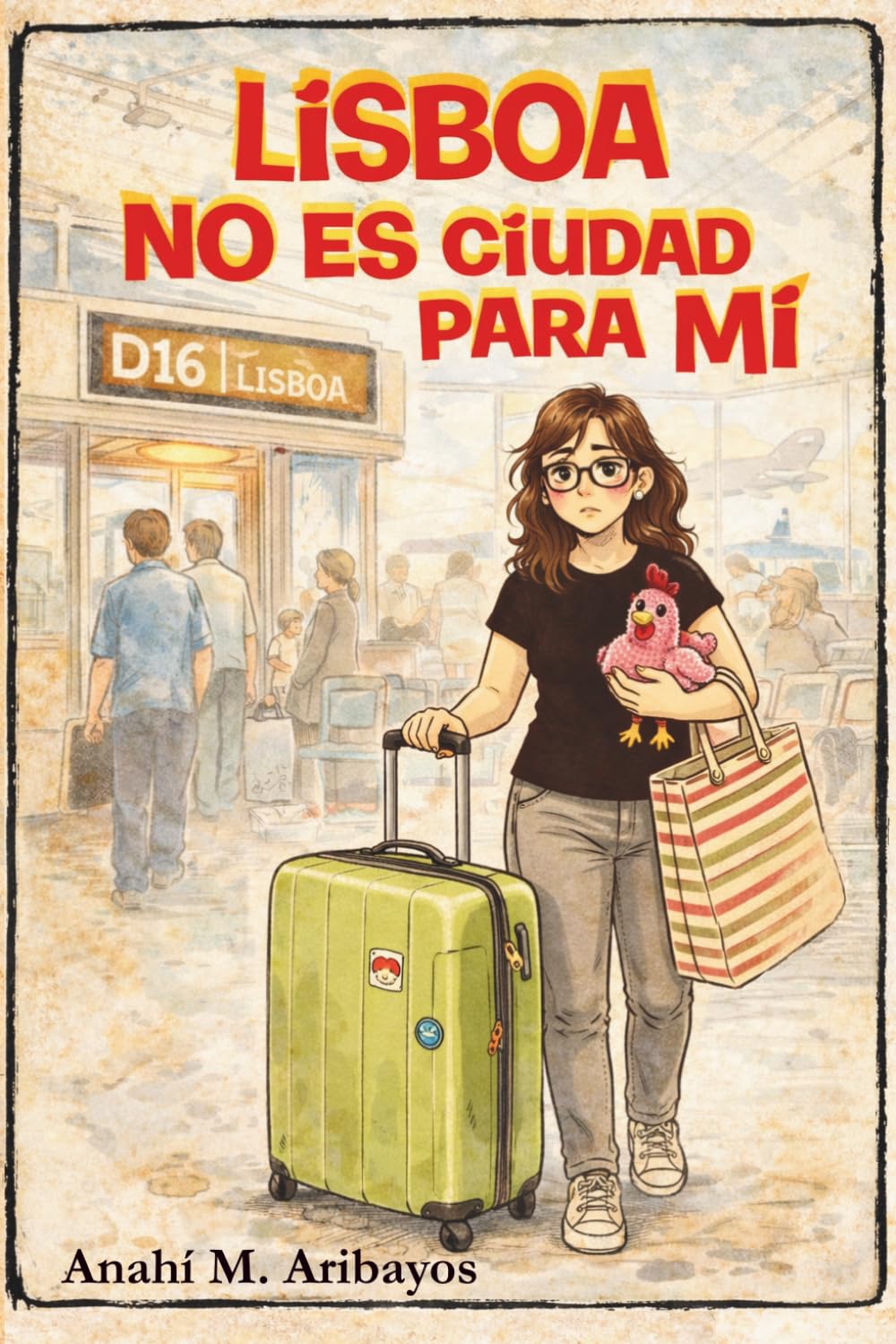 LISBOA NO ES CIUDAD PARA MÍ