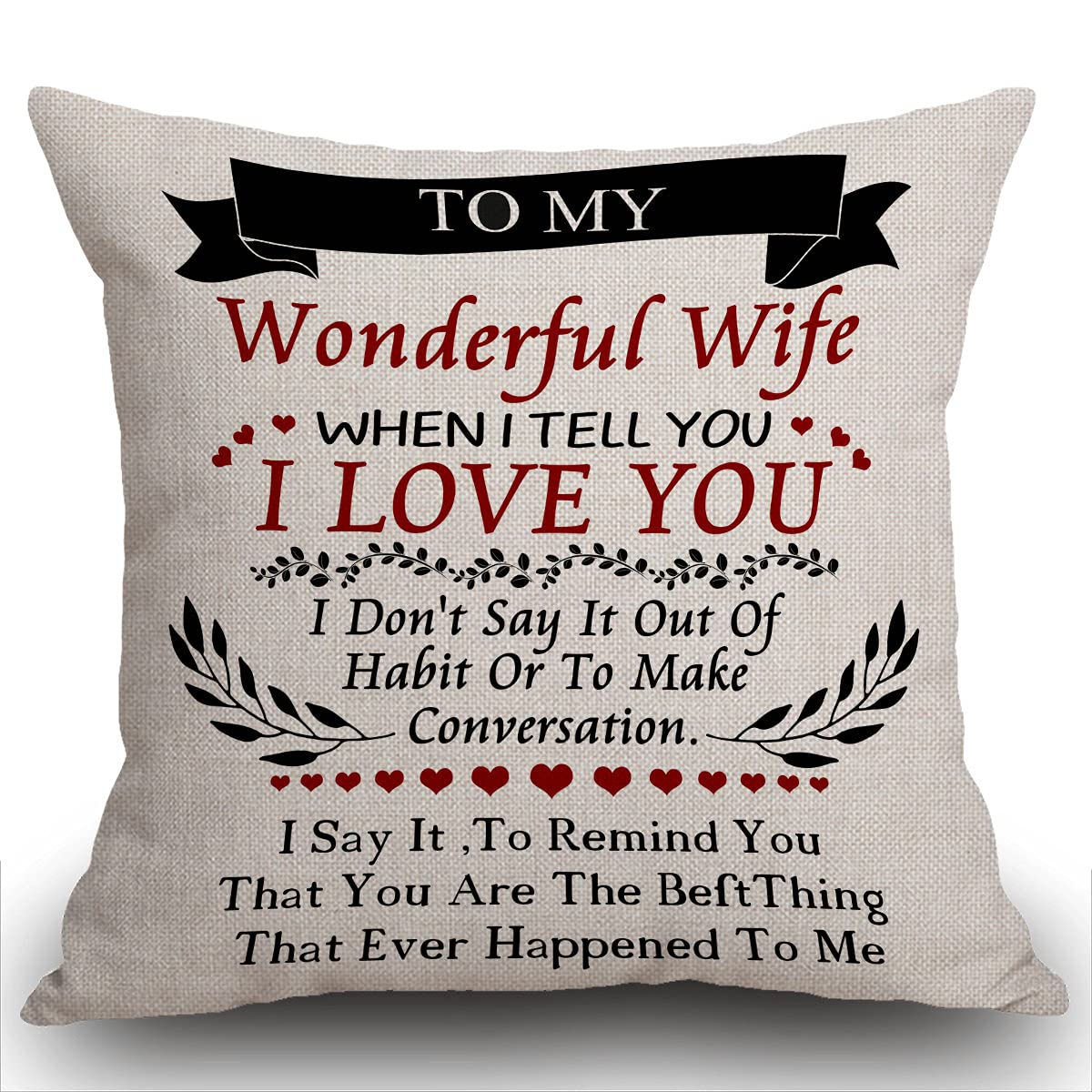 Smooffly Cushion Cover 45 x 45 cm Best for Lover Wife Nordic Sweet Warm Sayings to My Wonderful Wife When I Tell You I Love You Cotton Linen Decorative Throw Pillow Case Square 18 X 18 Inches
