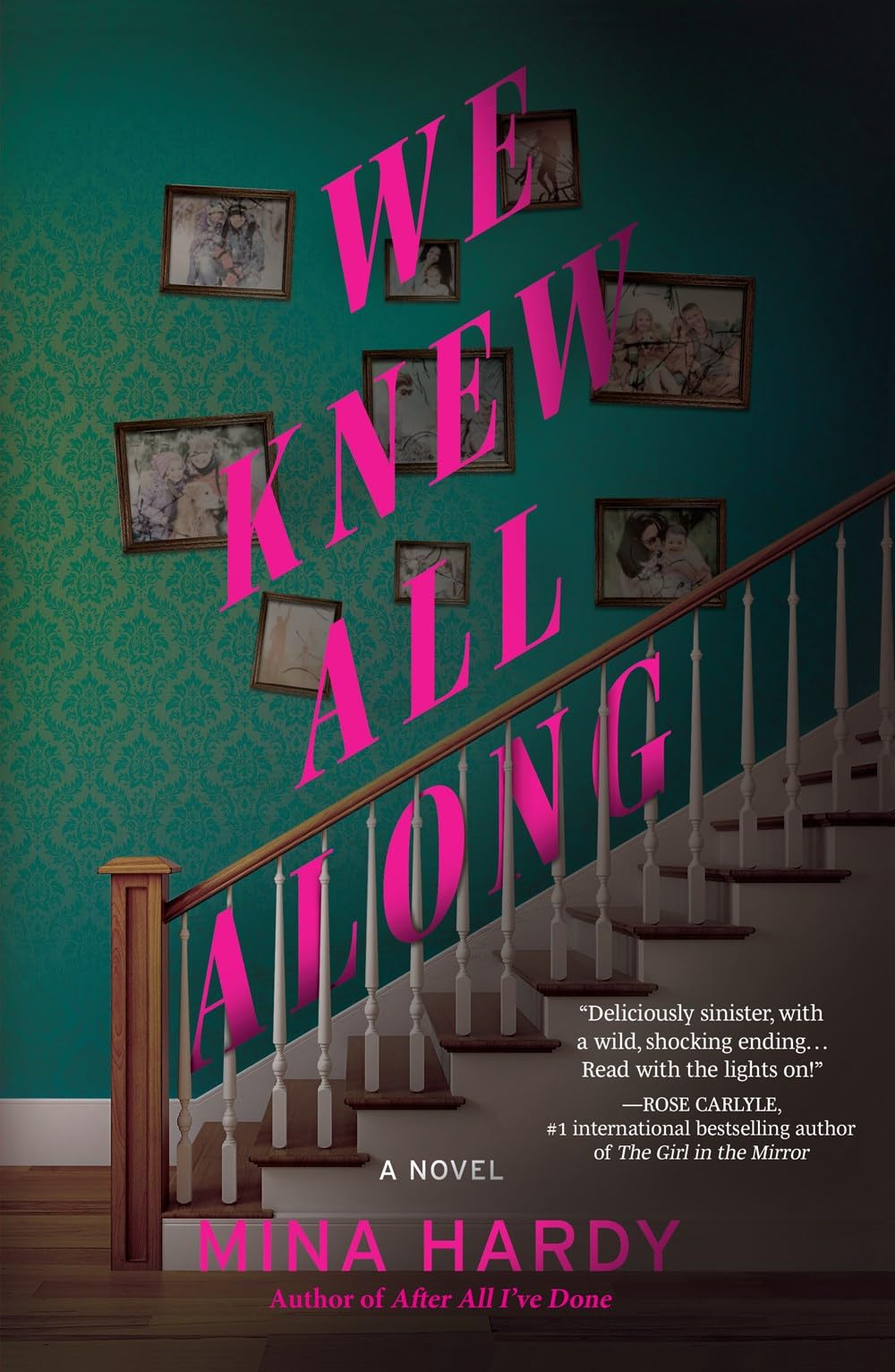 We Knew All Along A Novel 9781639105366 Hardy, Mina Books