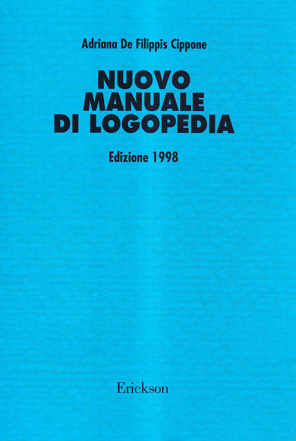 Nuovo manuale di logopedia