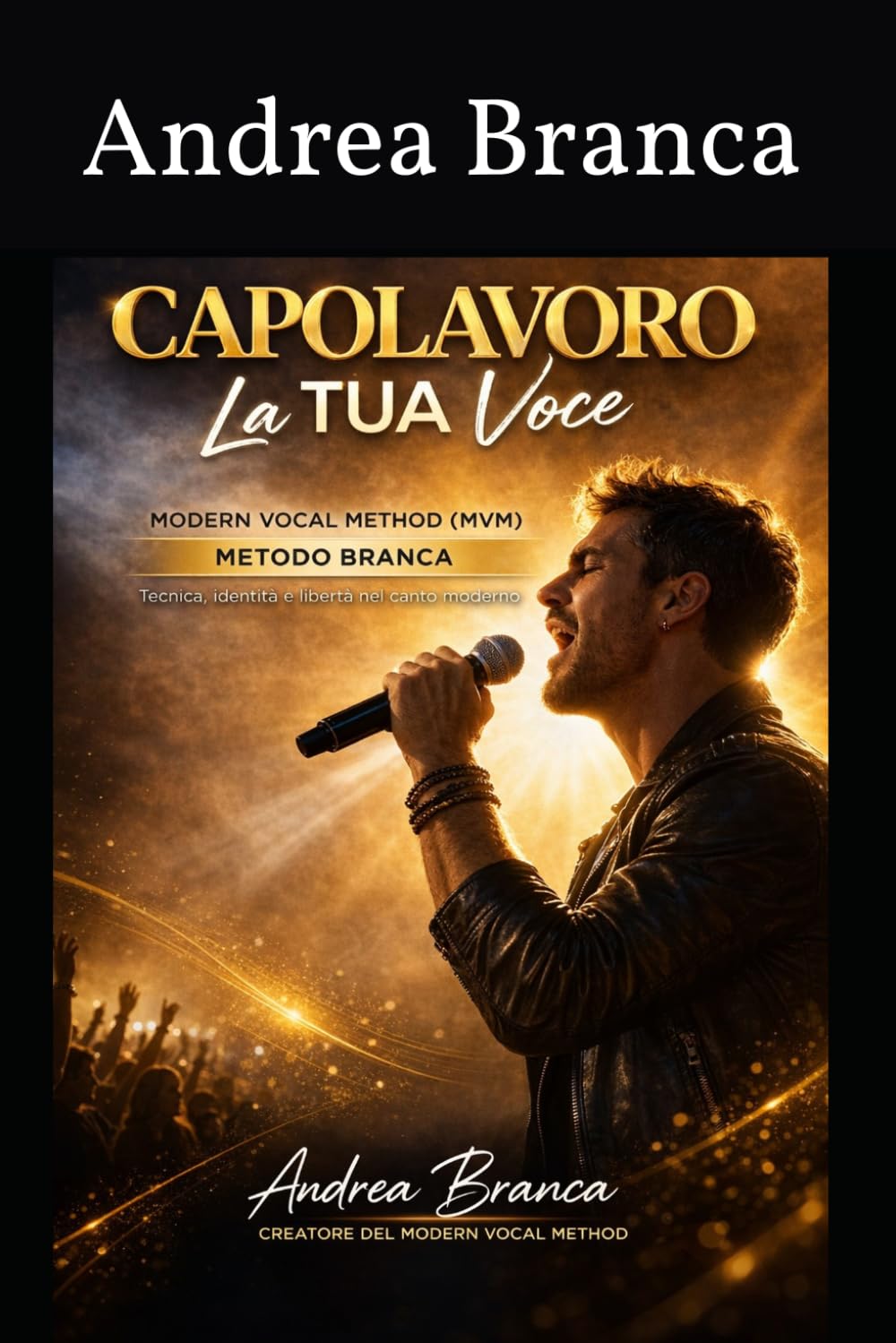 IL CAPOLAVORO: LA TUA VOCE