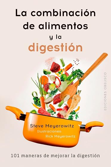La combinación de los alimentos y la digestión