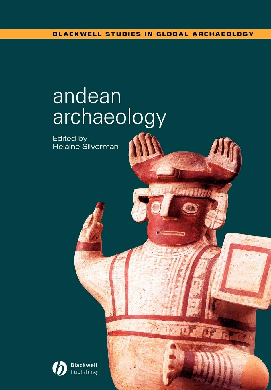 Andean Archaeology Silverman Paperback Wiley–Blackwell 9780631234012