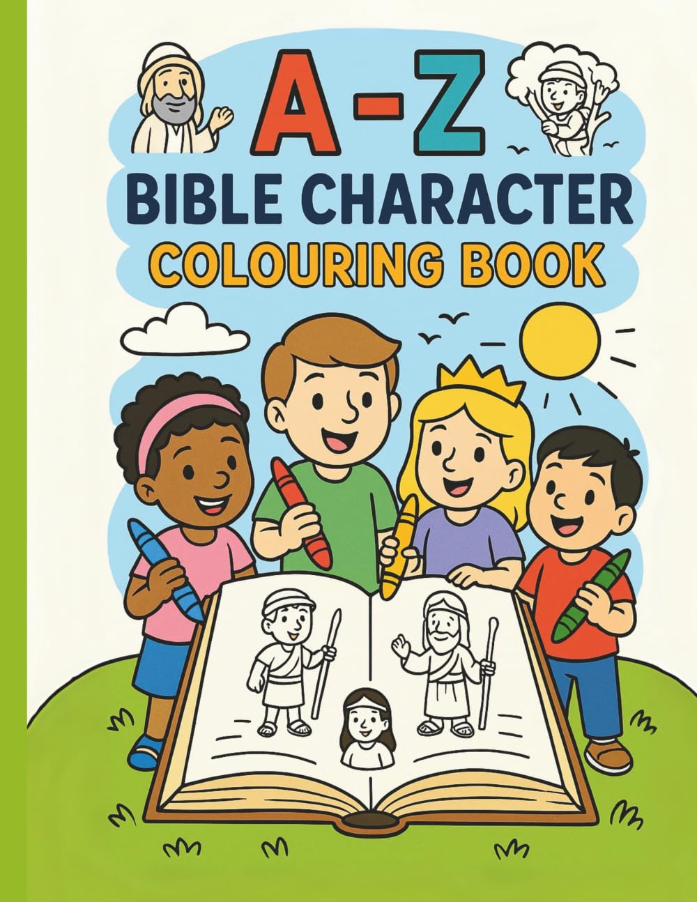 A–Z Bible Colouring Book for Toddlers: Meet Bible Heroes and Practise Letters with Tracing Fun