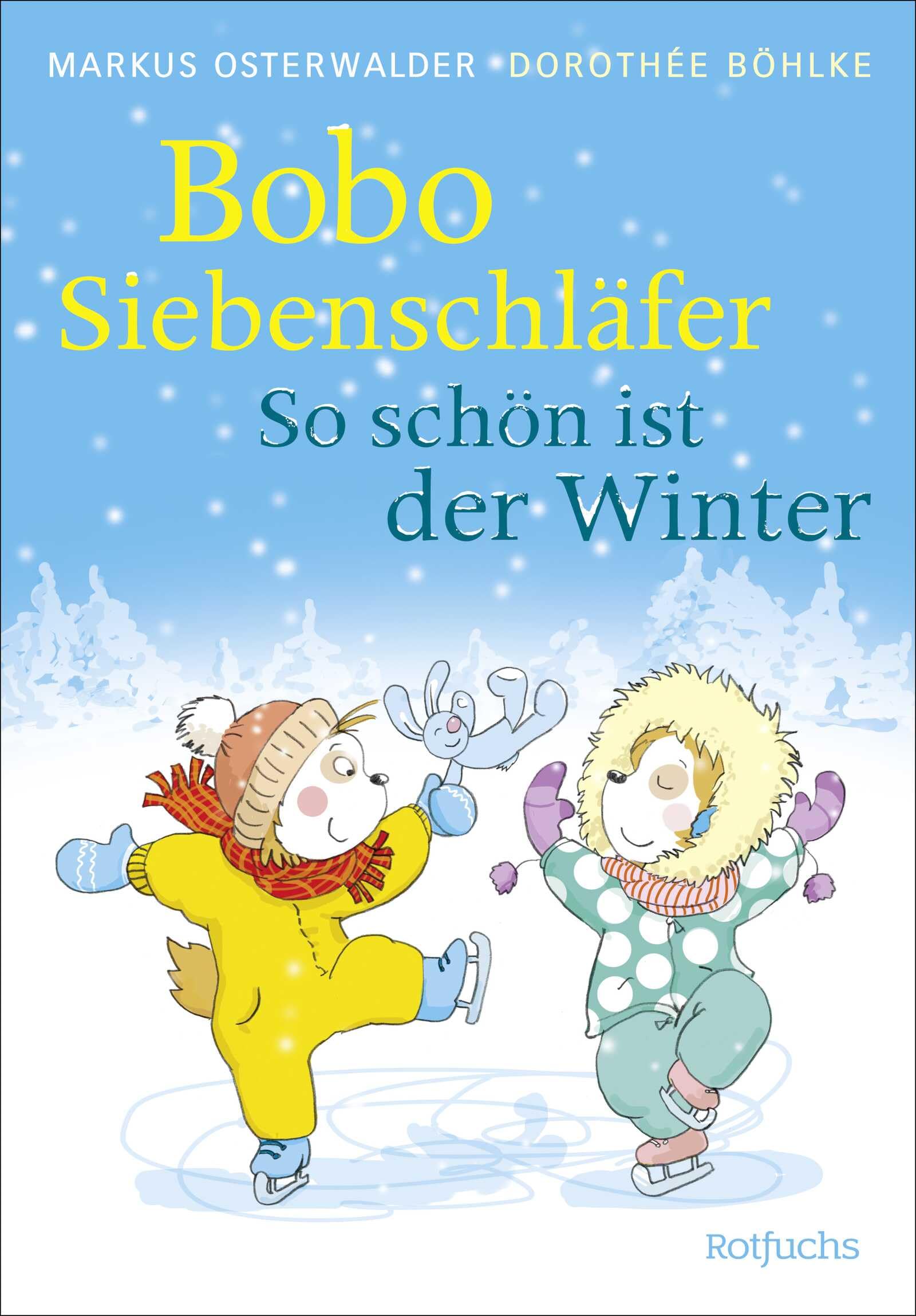 Bobo Siebenschläfer: So schön ist der Winter: Schöne Wintergeschichten zum Vorlesen für Kinder ab 4 Jahre