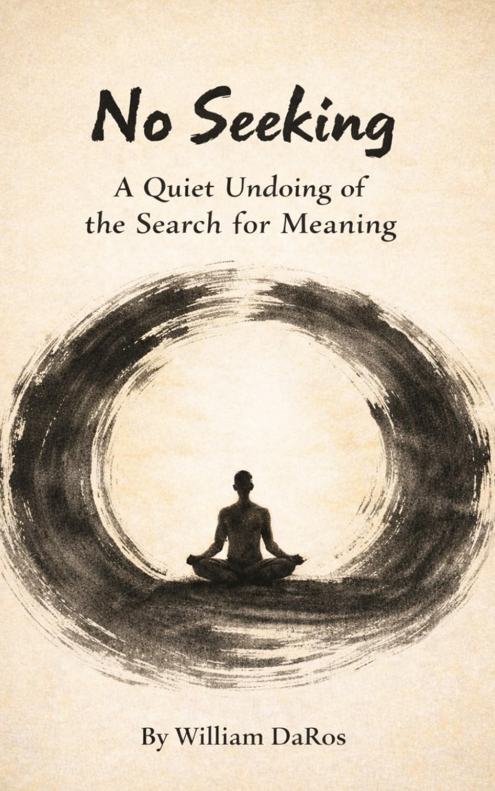 No Seeking: A Quiet Undoing of the Search for Awareness