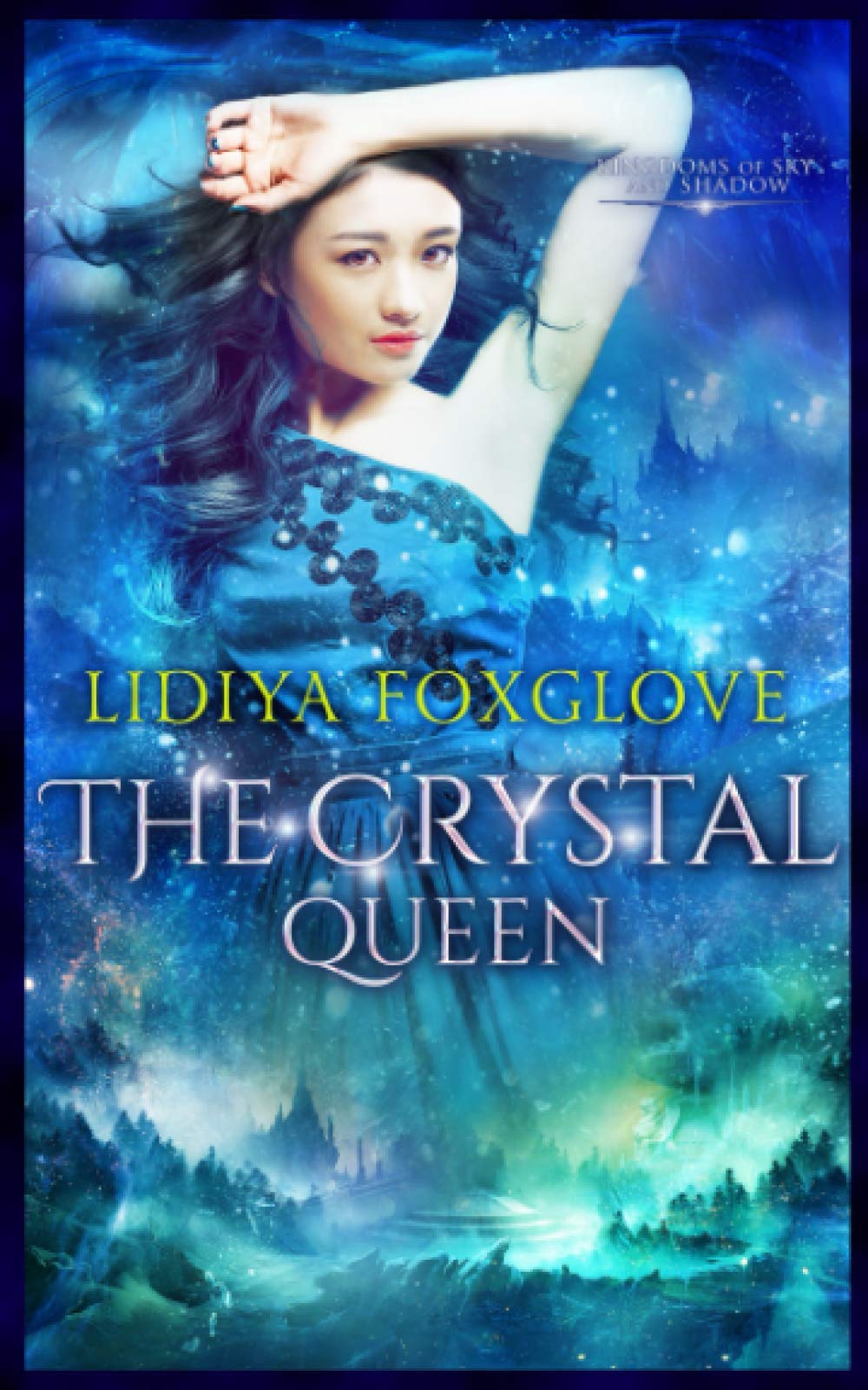 The Crystal Queen (Kingdoms of Sky and Shadow)