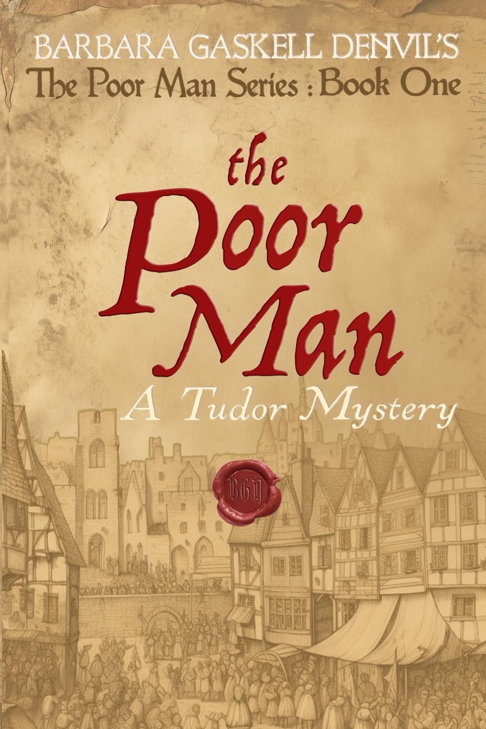 The Poor Man: A Tudor Mystery