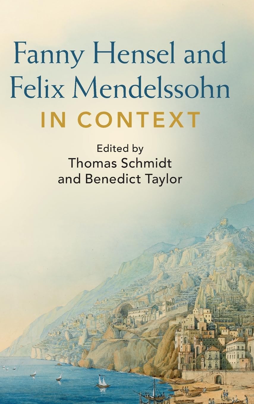 Fanny Hensel and Felix Mendelssohn in Context - 9781009172752