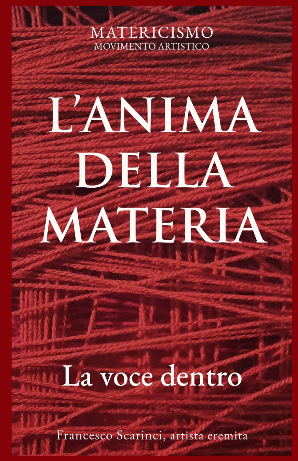 L'ANIMA DELLA MATERIA: La voce dentro