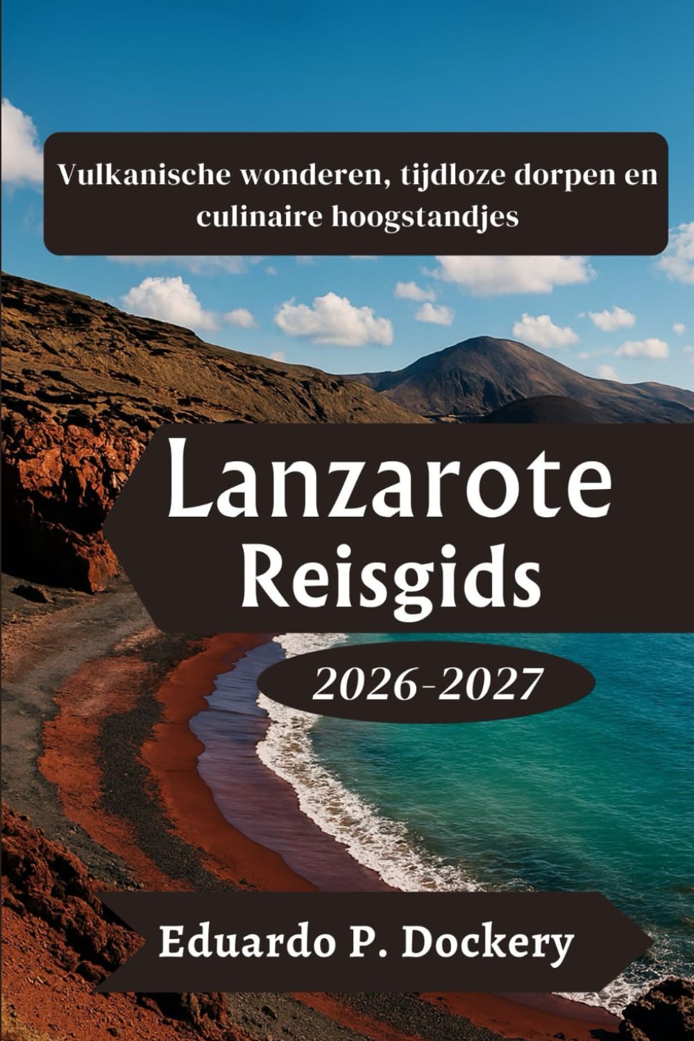 Lanzarote Reisgids 2026-2027