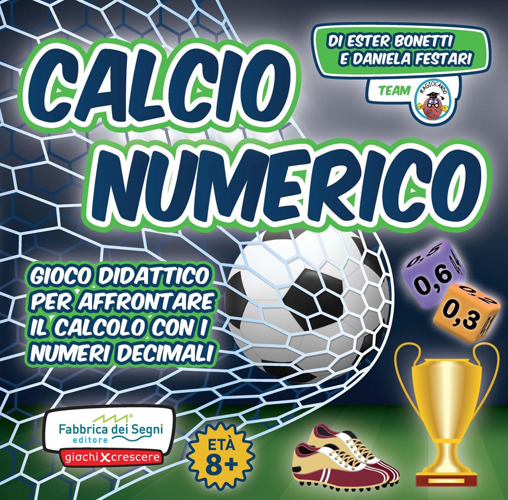 Calcio Numerico. Gioco Didattico Per Affrontare Il Calcolo Con I Numeri Decimali - 4