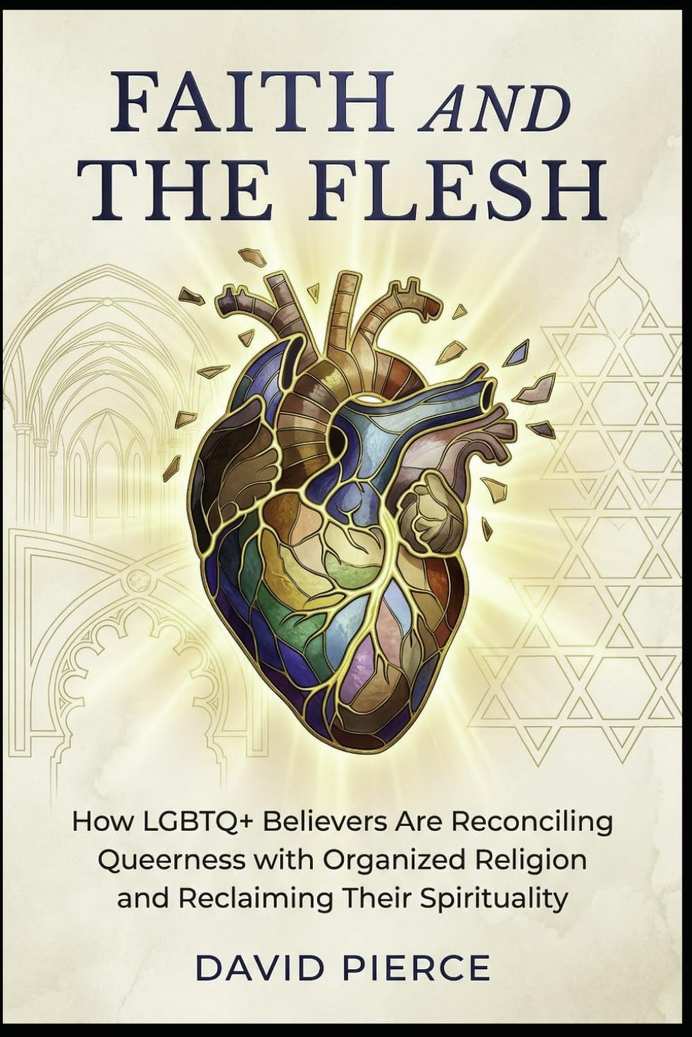 Faith and the Flesh: How LGBTQ+ Believers Are Reconciling Queerness with Organized Religion and Reclaiming Their Spirituality