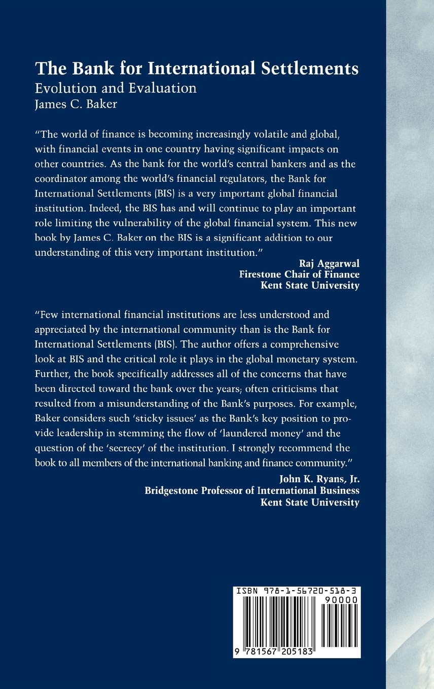 The Bank for International Settlements: Evolution and Evaluation