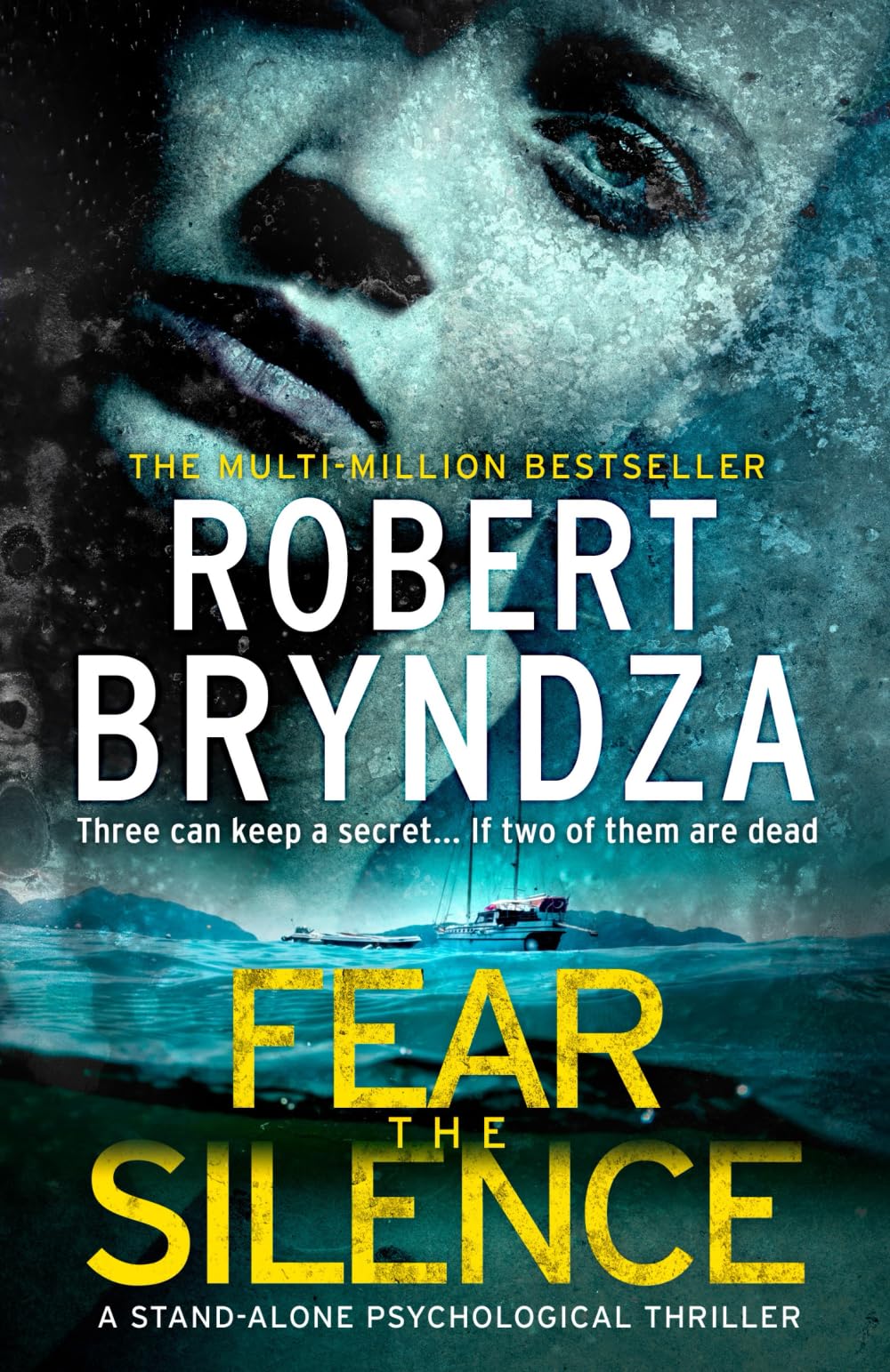 Buy Fear The Silence: Three can keep a secret... If two of them are dead — BookShops.in