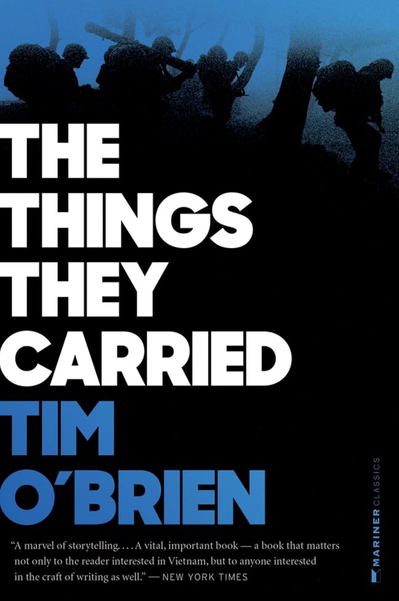 The Things They Carried: A Pulitzer Prize Finalist - The Classic Work of American Literature on War, Memory, and Storytelling