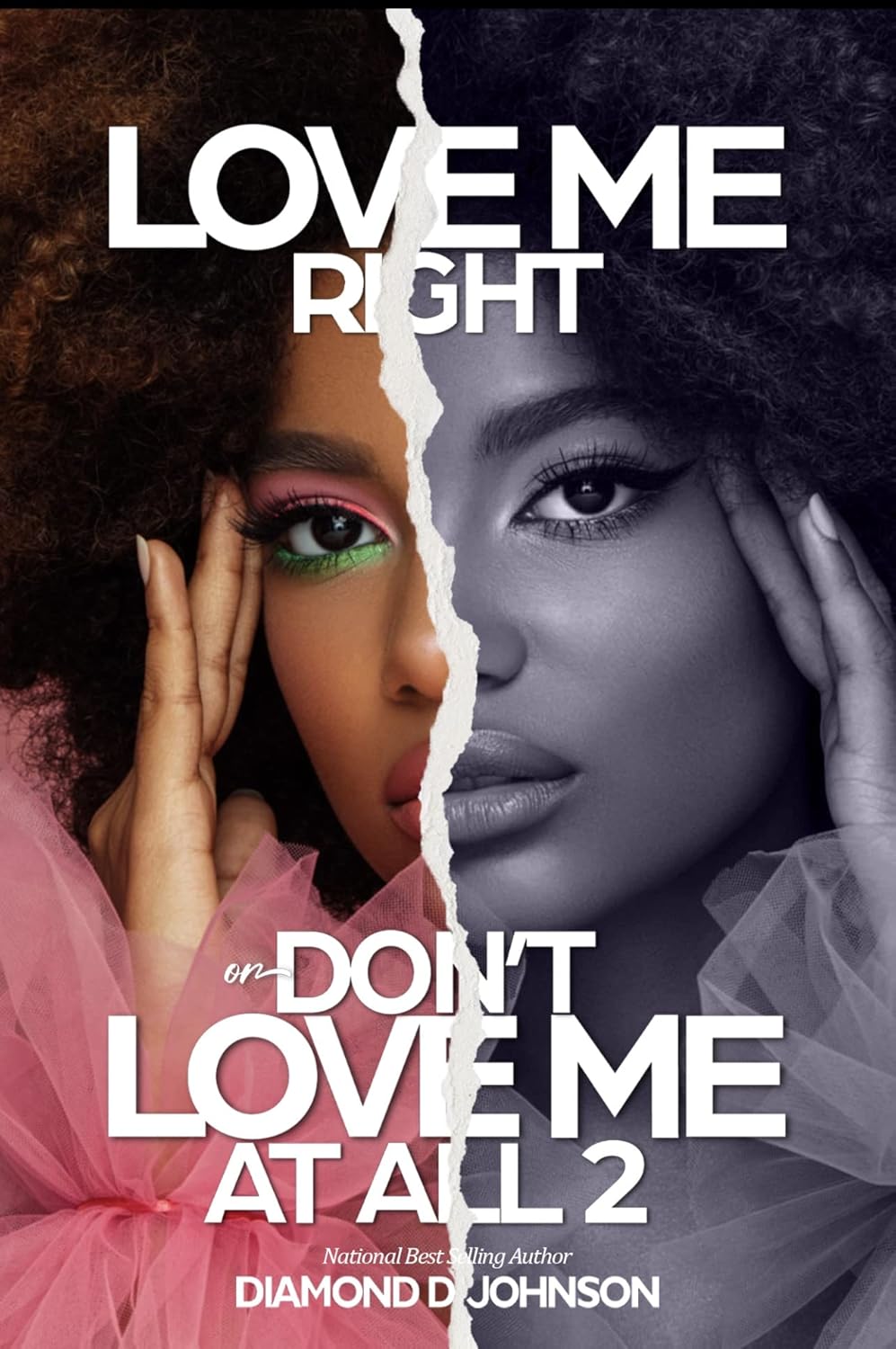 Love Me Right Or Don't Love Me At All 2 Kindle edition by Johnson