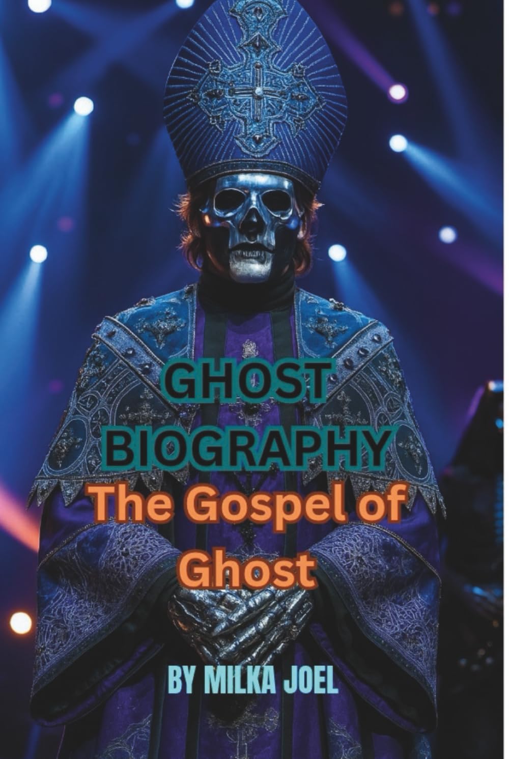 GHOST BIOGRAPHY Livre Broché Le Gospel of Ghost Histoire Complète