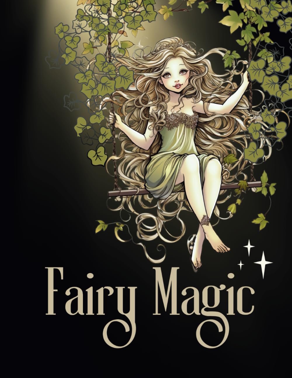 Fairy Magic: Fairy Coloring Book for Adults and Teens with a Large Variety of Magical Fairies Houses Flora Fauna and More!