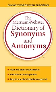 The Merriam-Webster Dictionary of Synonyms and Antonyms