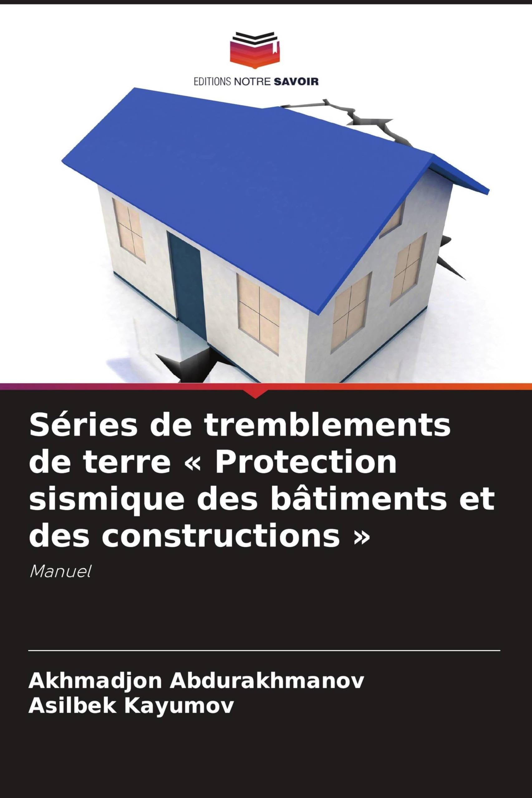 Séries de tremblements de terre Protection sismique des bâtiments et des constructions: Manuel