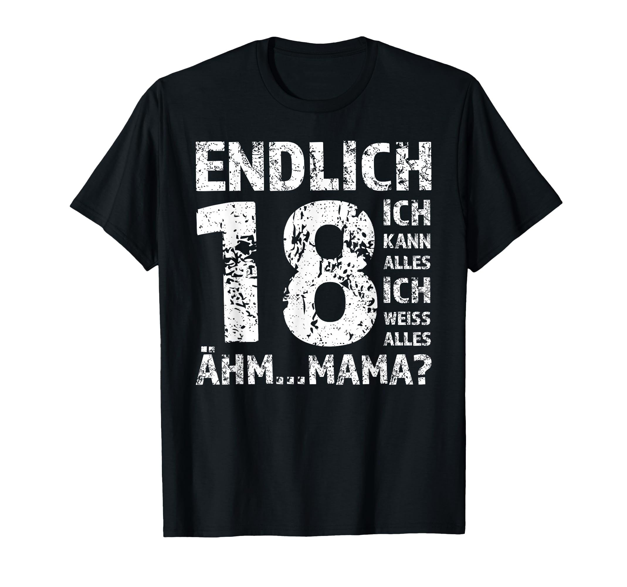 Shirtracer T-Shirt Herren "Endlich Achtzehn! Ich Kann & Weiß Alles! Äähm,... Mama?" – Weiß/blau, Aus Baumwolle