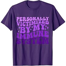 Autoimmune Disease Multiple Sclerosis Disorder Lupus Funny T-Shirt