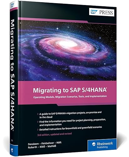 Migrating to SAP S/4HANA Operating Models, Migration Scenarios, Tools, and Implementation (3rd Edition) (SAP PRESS)