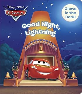 Good Night Lightning McQueen Glow-in-the-Dark Bedtime Board Book (Disney Pixar Cars) Ages 0-5